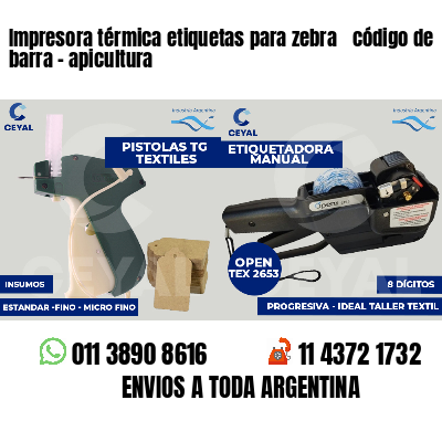 Impresora térmica etiquetas para zebra  código de barra - apicultura